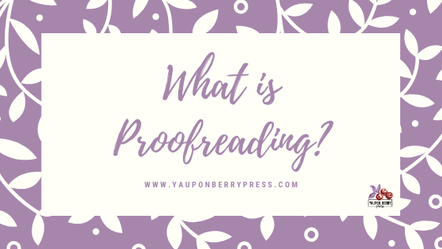 Image Text: What is Proofreading?