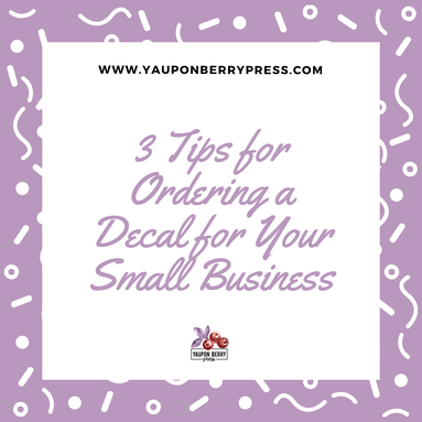 Image text: 3 tips for ordering a decal for your small business.