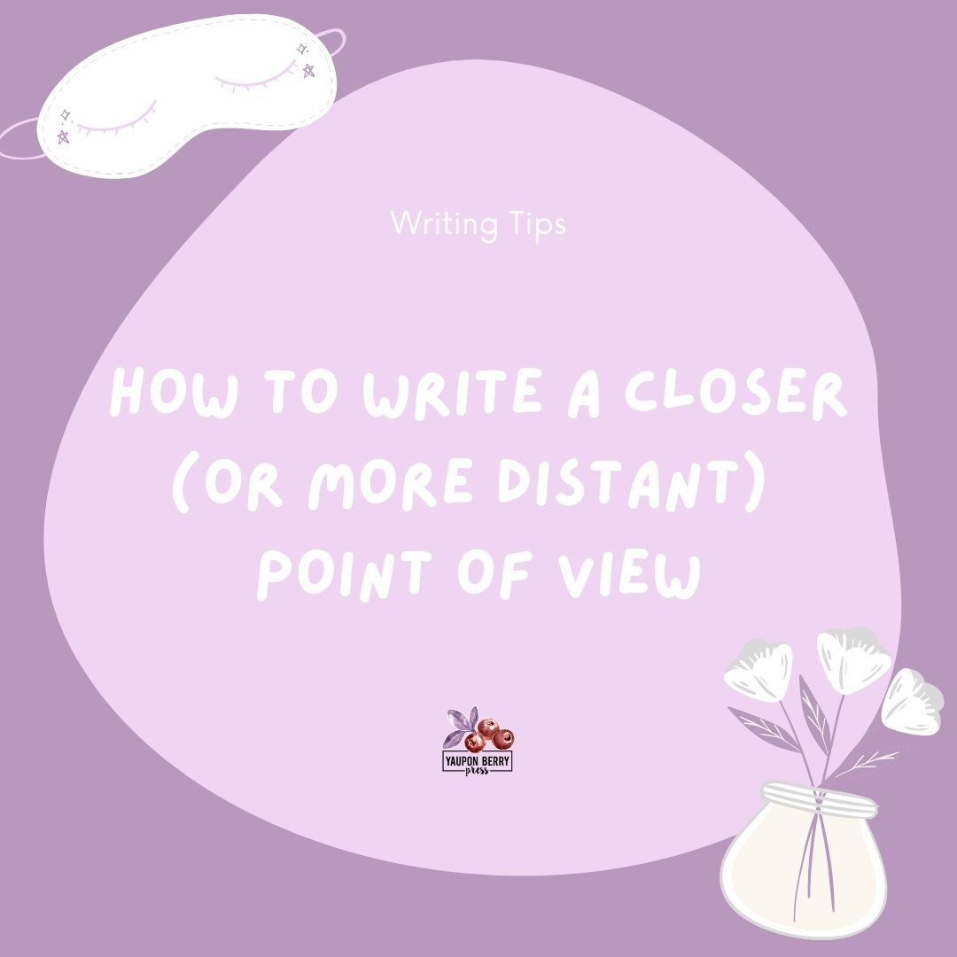 How to write a closer point of view