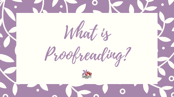 Image text: What is Proofreading?